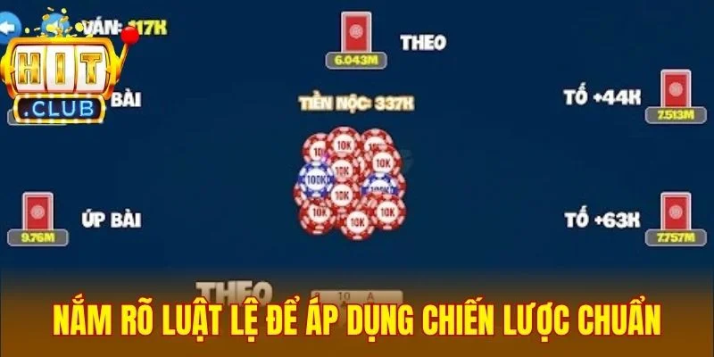 Nắm rõ luật lệ để áp dụng chiến lược chuẩn