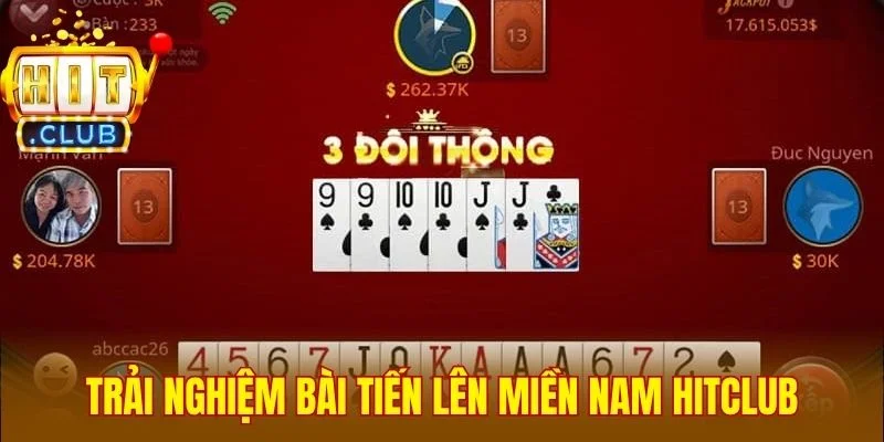 Trải nghiệm bài tiến lên miền Nam Hitclub