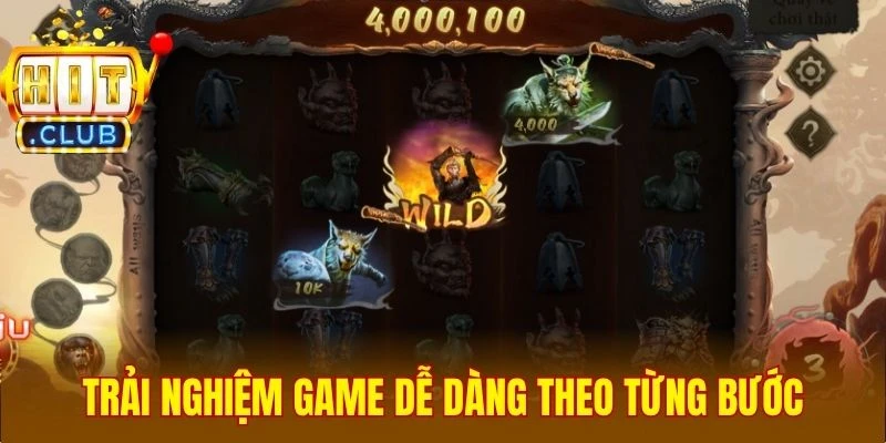 Trải nghiệm game dễ dàng theo từng bước