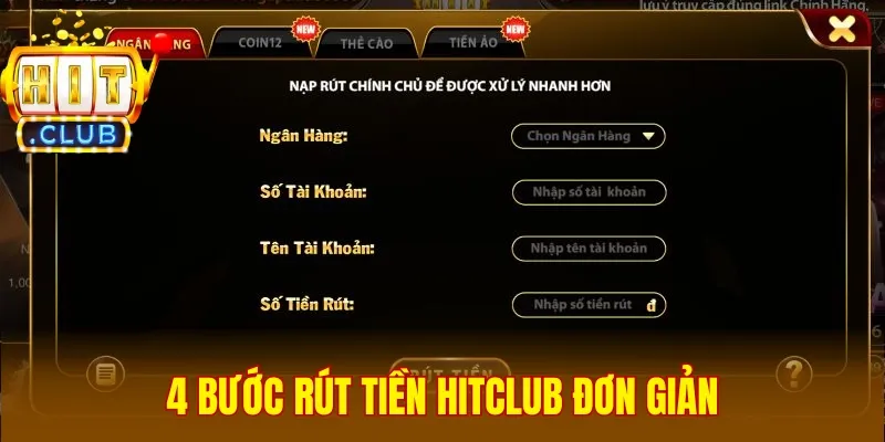 4 bước rút tiền Hitclub đơn giản