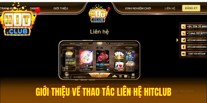 Giới thiệu về thao tác liên hệ Hitclub