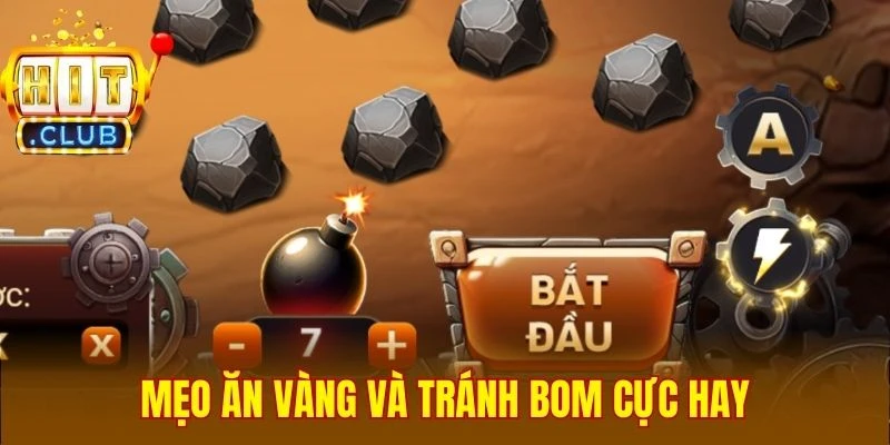 Mẹo ăn vàng và tránh bom cực hay