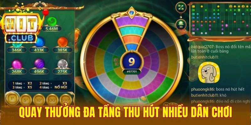Quay thưởng đa tầng thu hút nhiều dân chơi